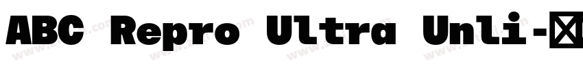 ABC Repro Ultra Unli字体转换 ABC Repro Ultra Unli字体转换